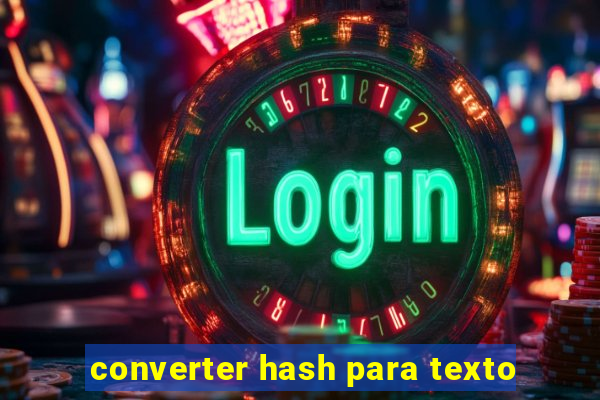 converter hash para texto